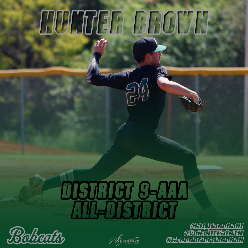 VoiceOfCatsTN's tweet photo. It's been a busy week, but we wanted to make sure we put together a big Shout Out for our @GB_Baseball1  All-District 9-AAA Honors:

@hunterbrown05 - All-District
#GreenbrierBaseball
(5/5) https://t.co/dyeMeHPbNr
