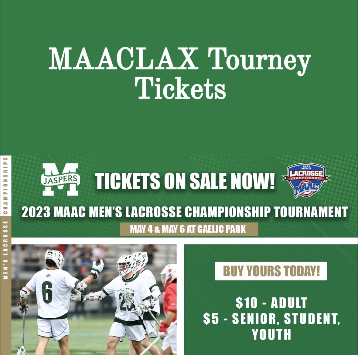 #MAACLAX Tournament semifinal tickets are on sale now! 

Manhattan plays Thursday, May 4 at 7pm (opponent TBD)

🎟️ bit.ly/3VcvuEp