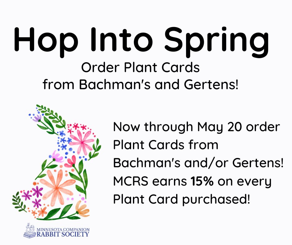 MNRabbitSociety's tweet photo. Good news! Our Plant Card fundraiser has been extended! Order one from @ShopBachmans or @Gertens &amp; MCRS gets 15%!
Order: https://t.co/6mme88LPsN
Pay: https://t.co/gLkuoTbsuS
And we'll mail your Plant Cards to you! 
Questions? fundraising@mncompanionrabbit.org 
#mcrs #fundraiser https://t.co/f1vfXPb2kH