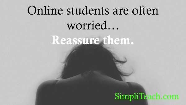 #Student anxiety is often surprisingly easy to remedy - make an announcement in your #LMS if you keep getting the same worried questions.