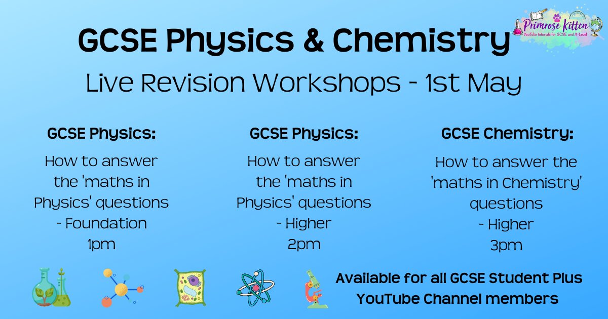 GCSE Chemistry &amp; Physics Live Revision Workshops 💻📚 Available for all GCSE Student YouTube channel members and above!- mailchi.mp/primrosekitten…