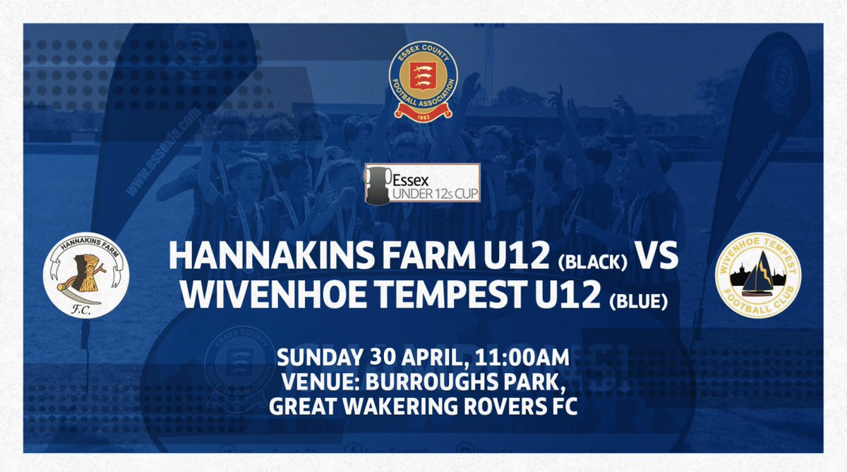 EssexCountyFA's tweet photo. 𝗘𝘀𝘀𝗲𝘅 𝗨𝗻𝗱𝗲𝗿 1️⃣2️⃣𝘀 𝗖𝘂𝗽 🏆 

Last week's postponed County Cup Finals are rescheduled for Sunday! First up it's the Essex Under 12s Cup ⤵️ 

@hannakinsfarmfc U12 Black 🆚 @WivenhoeTempest U12 Blue
📆 Sunday 30th April
⏰ 11am Kick-Off
🏟️ Burroughs Park
🏆 Under 12s Cup https://t.co/VbQYI7jrZJ