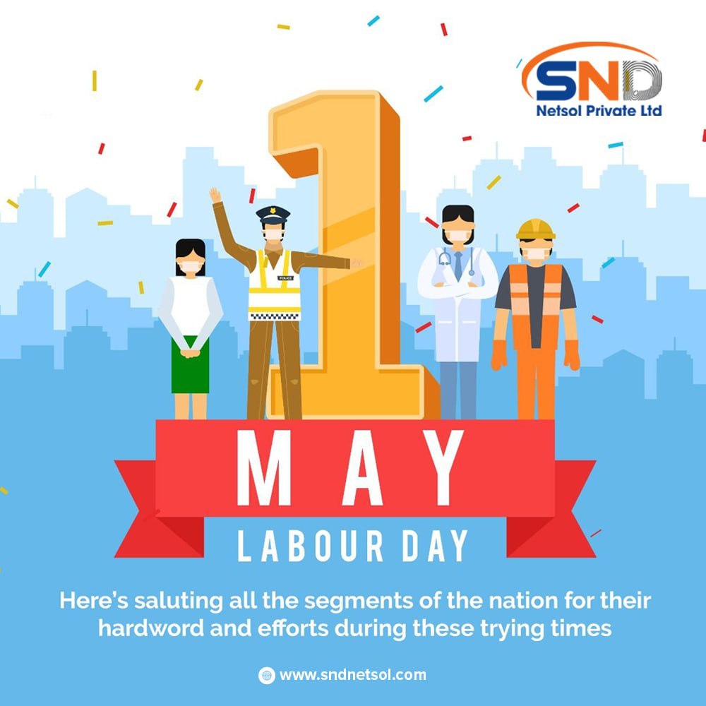 #sndnetsol #Happy_Labourday #Workers_day #Celebration #InternationalWorkersDay