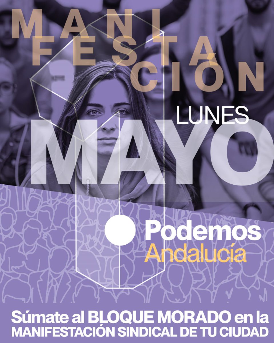 Podemos_AND's tweet photo. Este lunes, 1 de Mayo, a defender los derechos sociales y laborales de la clase trabajadora. Subir salarios, bajar precios, repartir beneficios. Únete al cortejo morado. https://t.co/TVY0BuJtSt