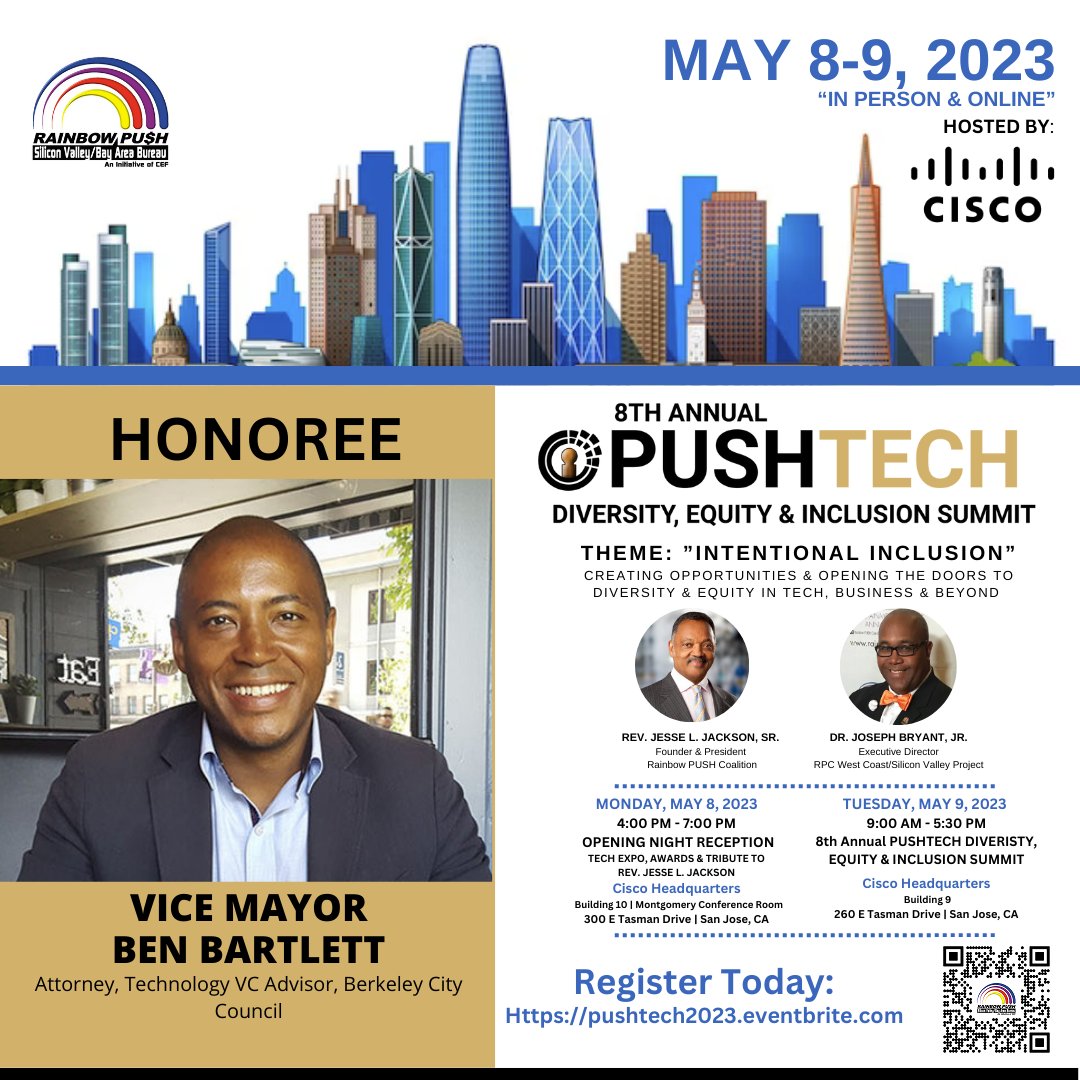 We are excited to honor <a href="/benbartlettberk/">Ben Bartlett</a> during our "Keep Hope Alive” Reception for 8th Annual PUSHTECH Summit hosted by <a href="/Cisco/">Cisco</a>.
tickets 🎫🎫pushtech2023.eventbrite.com

SPECIAL TRIBUTE: <a href="/RevJJackson/">Rev Jesse Jackson Sr</a> 
#diversity #inclusion #tech  #networking #bayarea #siliconvalley