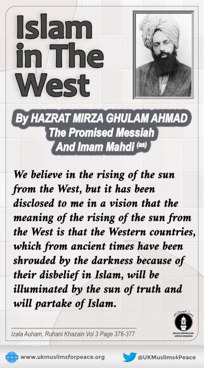 #Islam will rise in the West <a href="/ukmuslims4peace/">UKMuslimsforPeace</a> 
<a href="/LutfRehman/">Lutf Rehman</a> <a href="/idrisyousaf/">Idris Yousaf</a> <a href="/karim_sabahat/">Sabahat Karim</a> <a href="/smir_90/">Slahudin Mir</a> <a href="/saarn620/">Ahmad Shah Naz</a> <a href="/NadeemSBhatti/">....</a> <a href="/khalidahmadacma/">Khalid Ahmad</a> <a href="/ImamNoonan/">Imam Ibrahim M Noonan of AMA Ireland & NI</a> <a href="/ImamGreece/">Imam Atta-Ul Naseer</a> <a href="/manzoorahmad81/">Manzoor Ahmad</a> <a href="/MansoorQamarAh1/">Mansoor Qamar Ahmed</a> <a href="/DrTAMansoor/">Tayyab Mansoor Ph.D.</a> <a href="/alislam/">Ahmadiyya Muslims</a> <a href="/AhmadiyyaUK/">Ahmadiyya UK</a> <a href="/islam_et_media/">Bureau Central pour la Francophonie</a>