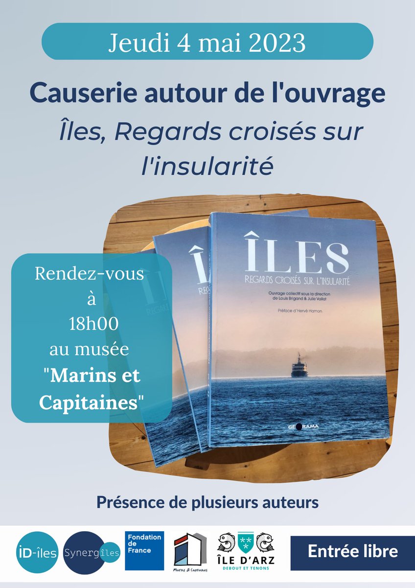 Nous serons sur l'île d'Arz jeudi 4 mai pour une causerie autour du livre "Îles, regards croisés sur l'insularité". Entrée libre et gratuite.