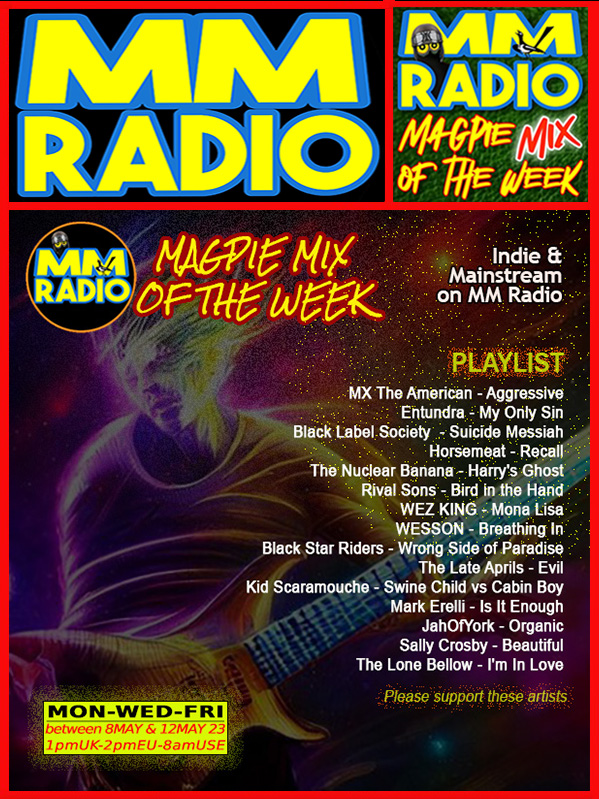 MAGPIE MIX OF THE WEEK 👉mm-radio.com @mxtheamerican @entundra @Horsemeatuk @presspufferfish @wezkingmusic @TheSongbird_HQ @TheLateAprils_ @KidScaramouche @jahofyork @UnpRfect @dorner_martina @JJKaneRadio @rockthealphabet @SteveInglis8 @stevepetrinko @mstradmusic