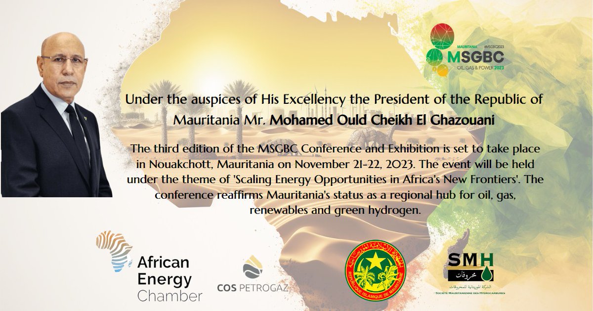 Maurienergy's tweet photo. Exciting news for the #energy #industry! Join industry leaders, policymakers, engineers, and experts at the #MSGBC 2023 conference in #Nouakchott, #Mauritania, on Nov 21-22 to discuss the role of #gas and #greenhydrogen in #sustainable energy. https://t.co/BcurmfdYOc