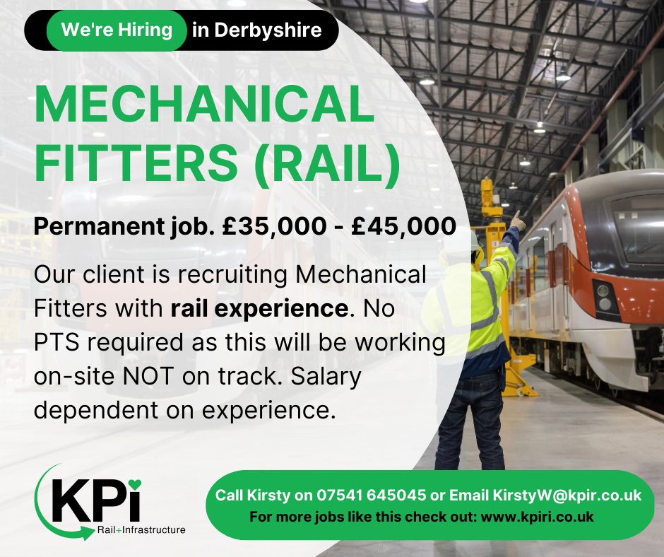 RAIL MECHANICAL FITTERS, Derbyshire. £35k - 45k perm. Must have rail experience. No PTS needed. Call Kirsty on 07541 645045 or email KirstyW@kpir.co.uk. #railjobs #Mechanicalfitter