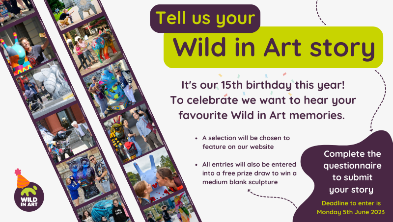 It's our 15th birthday this year and we want to hear from you! 🥳

Tell us your favourite #wildinart trail memories forms.gle/tcxmnxoAYGFJ3Z… 📝

All submissions will be entered into a free prize draw for a medium blank sculpture and a selection will feature on our website.
