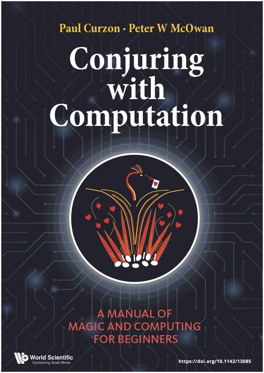 I am very happy to announce that the hardback of our book Conjuring with Computation started with Peter McOwan before he died and then a long time in the finishing will be out in June. Learn both magic and computer science across 50 chapters of tricks. See conjuringwithcomputation.wordpress.com