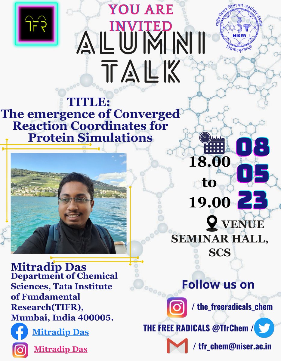 TfrChem's tweet photo. Dear all,
The Free Radicals is pleased to invite you to an alumni talk by Mr. Mitradip Das (Department of Chemical Science,TIFR, Mumbai).

Title:Emergence of Converged Reaction Coordinates for Protein Simulations
  
Date: 8 May, 2023
Time:6:00 PM
Venue:Seminar Room, SCS. https://t.co/XMwDRQL62J