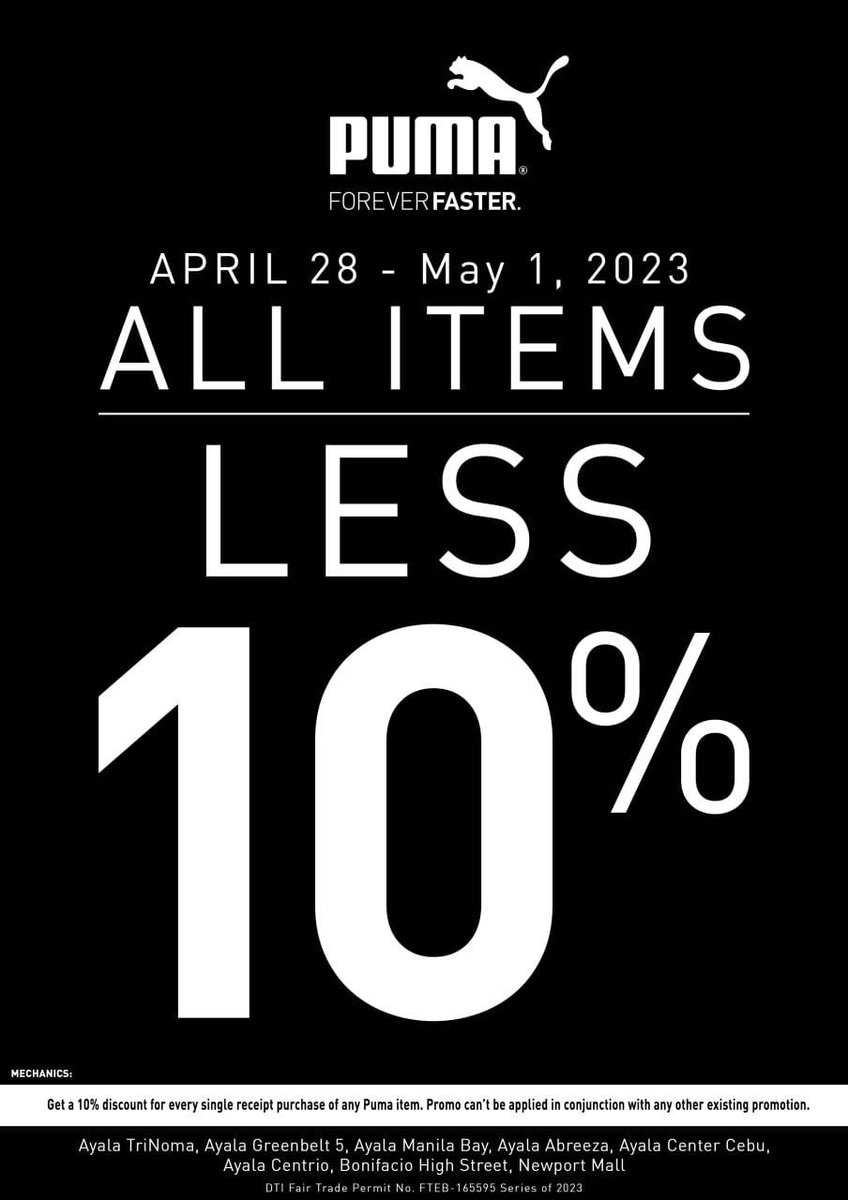 djalice1075's tweet photo. Puma Weekend Sale: April 28 to May 1.

Get 10% discount on ALL PUMA items. 

Promo can’t be applied in conjunction with any other existing promotion.
TriNoma, Greenbelt 5, Ayala Manila Bay, Abreeza, Ayala Center Cebu, Ayala Centrio, Bonifacio High Street, Newport #CATInc https://t.co/bhiyleqPL8