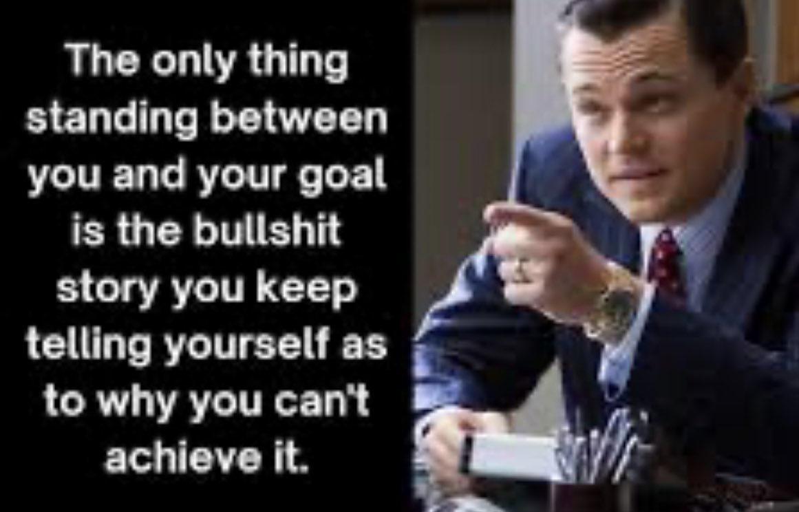 The Only Thing Standing Between You And Your Goal Is The Bullshit