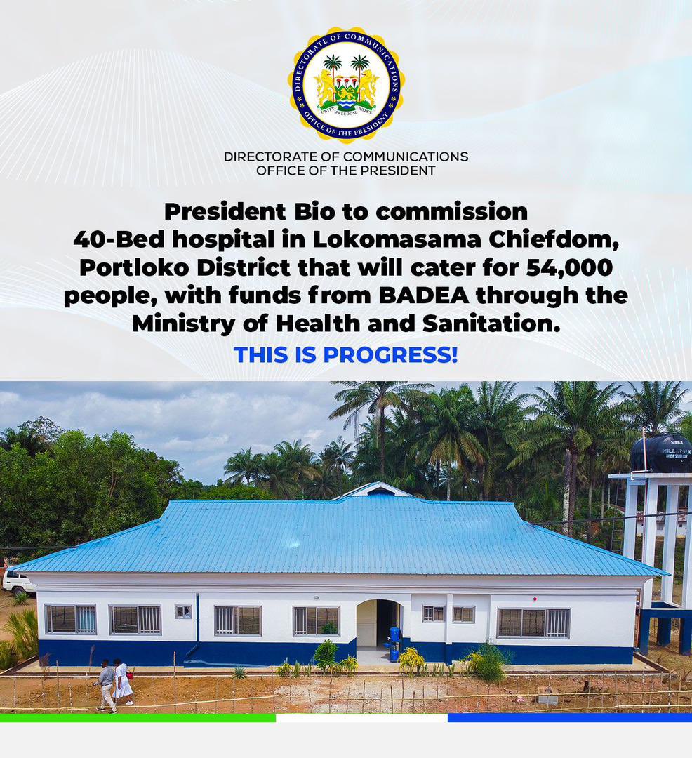 AdamaKo39399759's tweet image. PresidentBio to commission 40 bed’s hospital in lokomasama chiefdom , Portloko District. Will cater for 54,000 people, with fund from BADEA through the ministry of health and sanitation. 
 
#Thisisprogress
# more5year