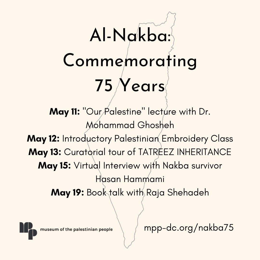 We're hosting and co-sponsoring a series of events commemorating 75 years of the Nakba. From book talks to a curatorial tour of TATREEZ INHERITANCE, we hope this series offers something for everyone. 

Learn more and register before we sell out at mpp-dc.org/nakba75.