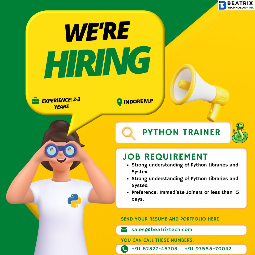 beatrixtech's tweet image. Join our team as a Python trainer and help us create a supportive learning environment where students can thrive.
Send an email to reserve your seat: sales@beatrixtech.com
Call:- +91 62327-45703 or +91 99555-70042
#PythonTrainer, #PythonTraining, #PythonEducation, #PythonCommu