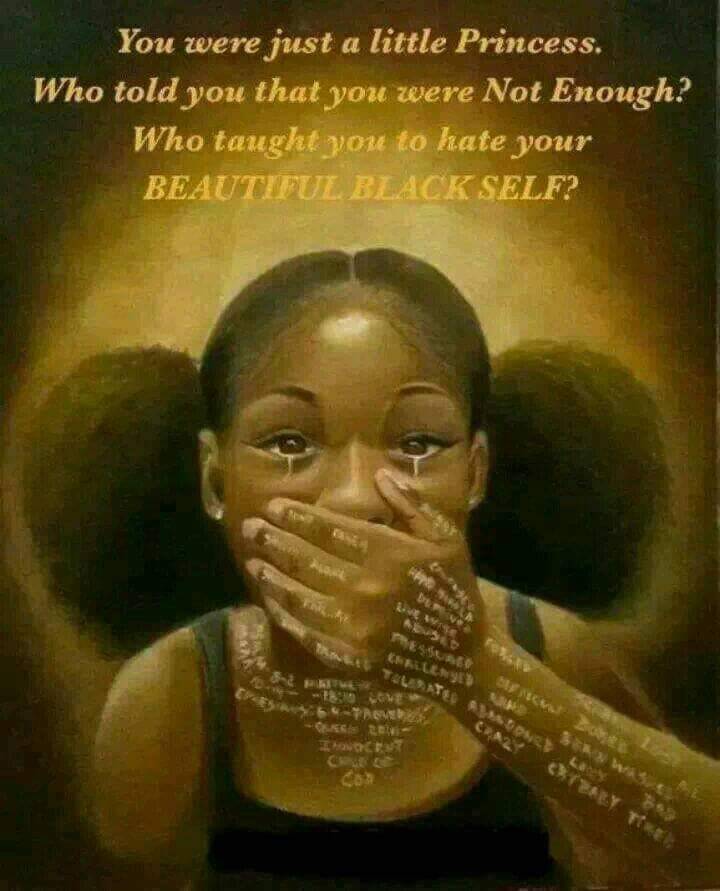 BlkHistStudies's tweet photo. Children are not born self hating. They are taught. #RacialEsteem #SelfEsteem #PositiveImages #LoveThyself https://t.co/aFH5N6U7Aa