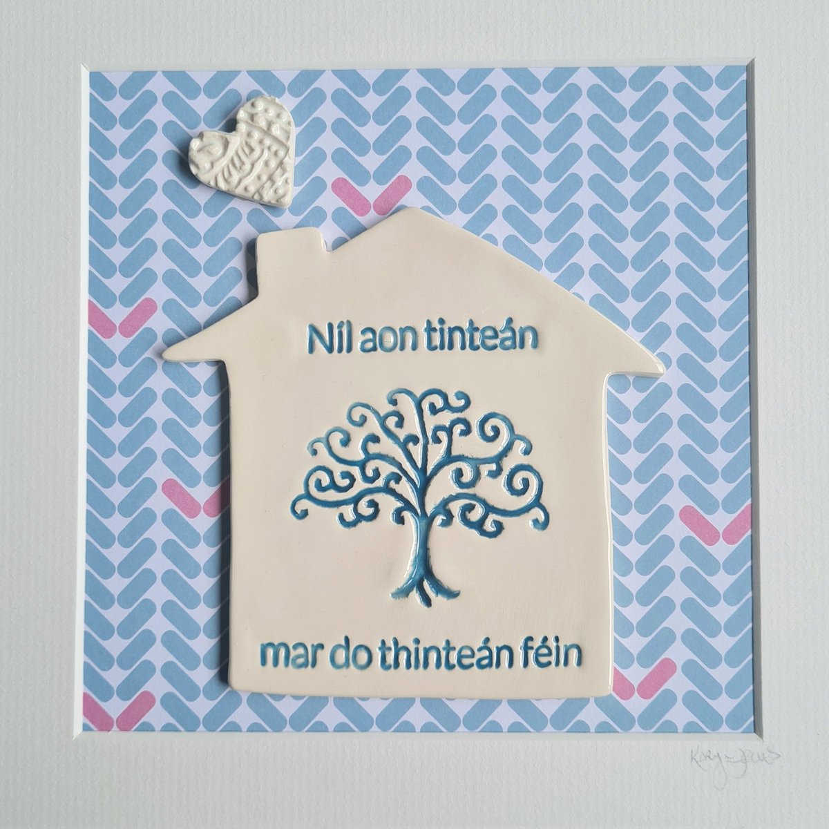 Níl aon tintéan mar do thinteán féin. There's no hearth like your own 💙 New Framed Pieces online now and tomorrow 10-4 in Mountainview Market, Ballyhale, Co. KILKENNY!! #kilkenny #irishlanguage #handmadeart #craftmarket #Sunday #oneofakind #mapletreepottery