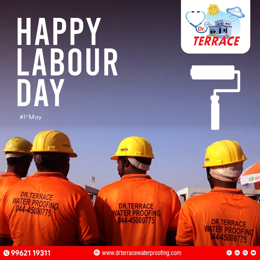 #Happy_Labourday #Workers_day #Celebration #International_workers_day #DrTerraceWaterproofingServices
