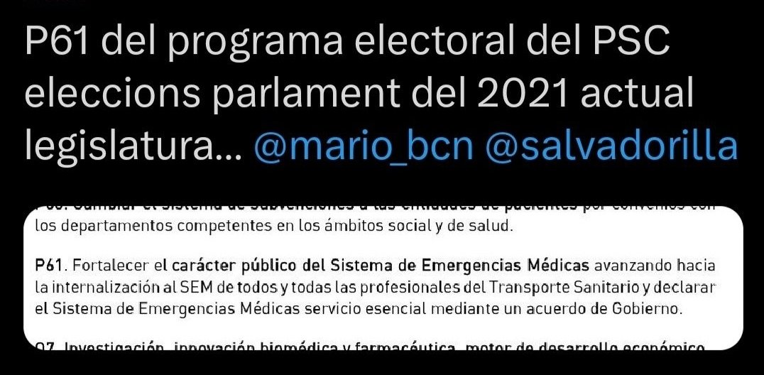 <a href="/golf_tes/">GOLF_TES</a> <a href="/salutcat/">Salut</a> <a href="/semgencat/">SEM. Generalitat</a> <a href="/TLluita/">🚑 Tècnics En Lluita 🚑</a> <a href="/salvemlesambu/">Salvemlesambulancies</a> <a href="/EstradaLaia/">Laia Estrada</a> <a href="/CUP_Sanitat/">CUP Sanitat</a> Tot i que això deien en el seu programa electoral 2021.
"Donde dije digo digo diego"
<a href="/mario_bcn/">Mario Garcia</a> <a href="/aescarp/">assumpta escarp</a> <a href="/salvadorilla/">Salvador Illa Roca</a> <a href="/jaumecollboni/">Jaume Collboni</a> <a href="/FerranPedret/">Ferran Pedret Santos</a>