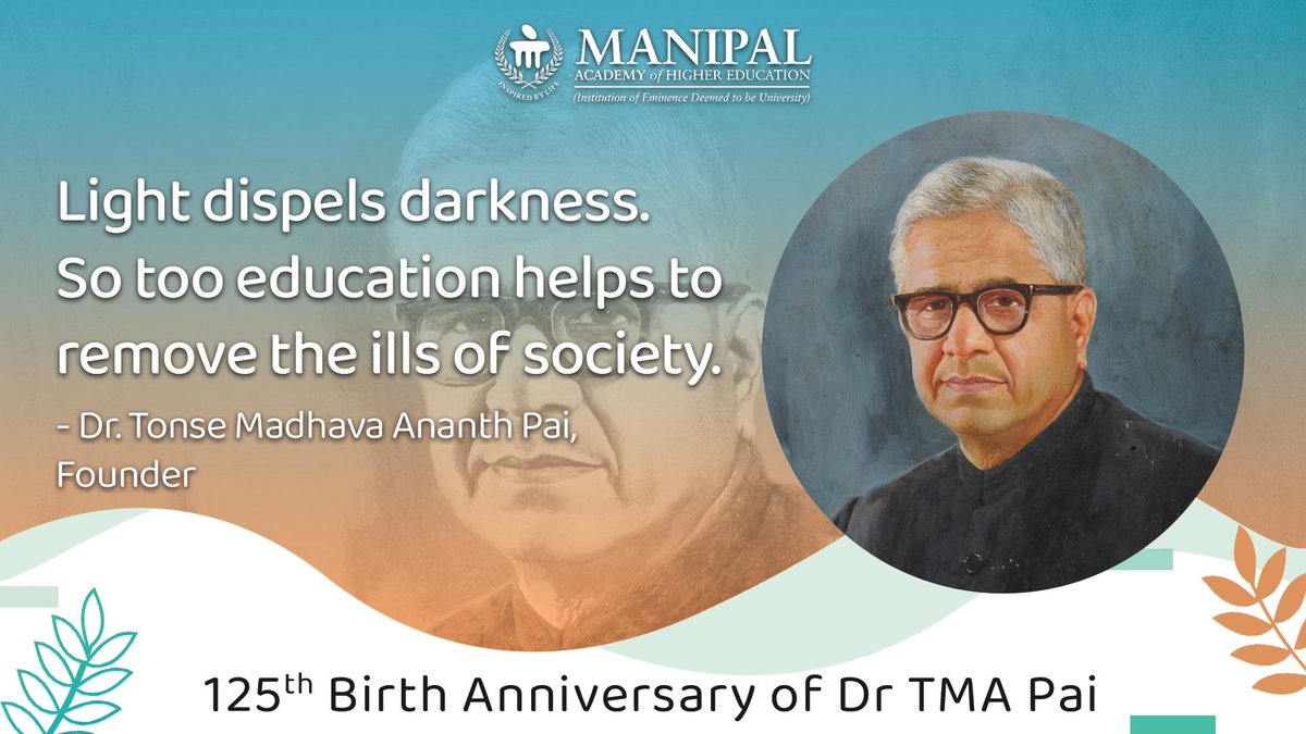 MSLS_MAHE's tweet photo. Remembering the visionary who shaped the future of education in India, Padma Shri Awardee Late Dr. TMA Pai, on his 125th birth anniversary. 

#ManipalFoundersDay #TMAPai #MAHE #MAHEManipal #Manipal https://t.co/ScmCJUQdXH