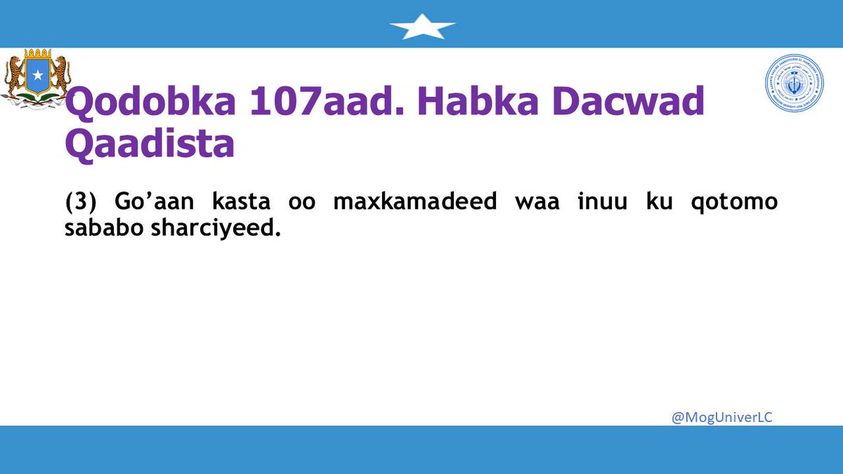 MogUniverLC's tweet photo. Habka Dacwad Qaadista.
Sida ku cad qodobka 107-aad ee dustuurka ku meelgaarka ah ee Jamhuuriyadda Faderaalka ah ee Soomaaliya " Go’aan kasta oo maxkamadeed waa inuu ku qotomo sababo sharciyeed." https://t.co/RNsO2GCY2a