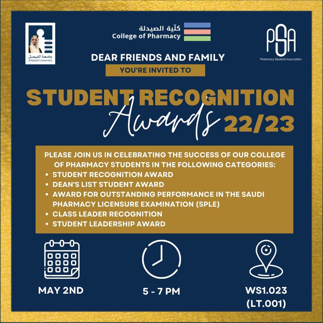 AlfaisalPsa's tweet photo. Our pharmacy students' great achievements are what make the college of pharmacy and PSA successful every day. And so,to celebrate our achiever students,we are pleased to invite our colleagues,families,and instructors to the Student Recognition Award Ceremony @Alfaisaluniv !💊🎉🥇 https://t.co/A8XaWOQL8p