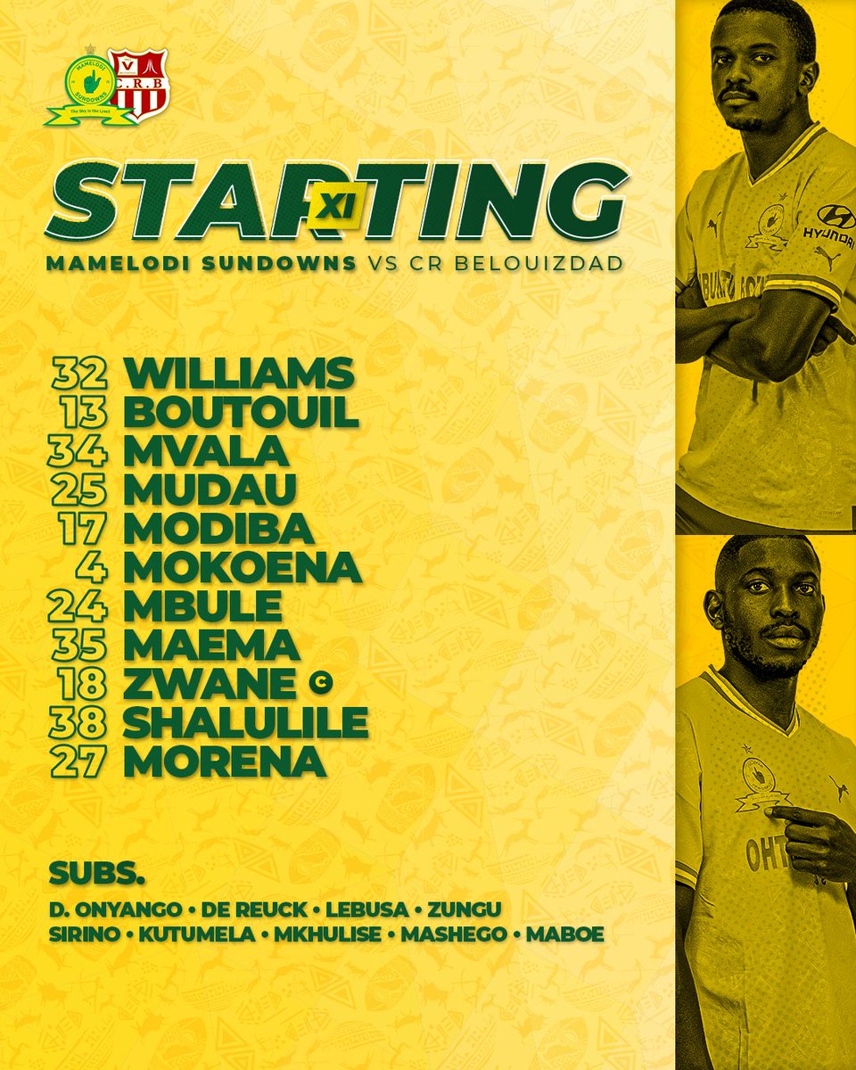Masandawana's tweet photo. 🚨𝙎𝙏𝘼𝙍𝙏𝙄𝙉𝙂 𝙓𝙄🚨 

🆚 CR Belouizdad
⏰ 15H00
🏟 Loftus Versfeld Stadium
📺 SS 204
 #Sundowns #TotalEnergiesCAFCL #Rabatsena https://t.co/tbW4mBJ9U2