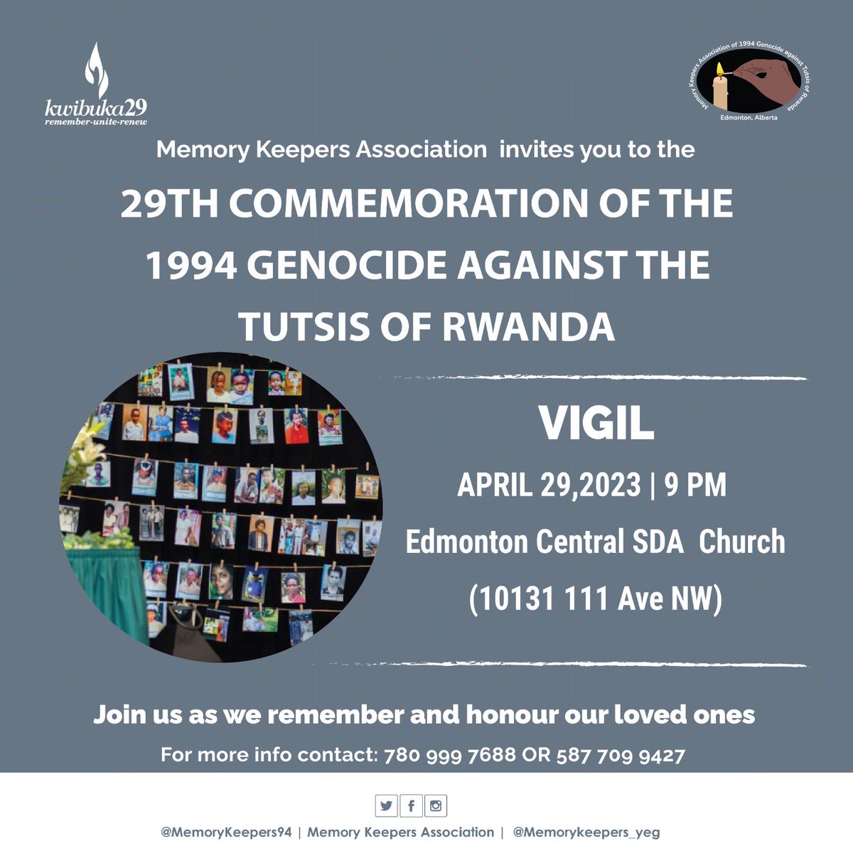 ‼️Our Vigil Event Organized in the honour of the 29th Commemoration of the 1994 Genocide Perpetrated Against the Tutsis of Rwanda is happening today Sat April29th,2023 at 9pm .👏✍️See you all soon ⁦@UAlberta⁩ ⁦@UCalgary_FSW⁩ ⁦@MacEwanU⁩ ⁦@CUEfacultyassoc⁩