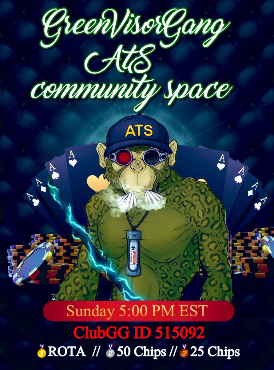 GreenVisorGang's tweet photo. GreenVisorGang 
AtS community space 
+Poker Tournaments 

Sunday 5:00 PM EST 

ClubGG ID 515092 
(FreeRoll)
Let’s rise, and send some apes to war ! 

Twitter space link 
https://t.co/seAlyY9WN3

#ROTA #ATSNFT #GreenVisorGang #GVGPoker #onlinepoker https://t.co/moang8a6Fe