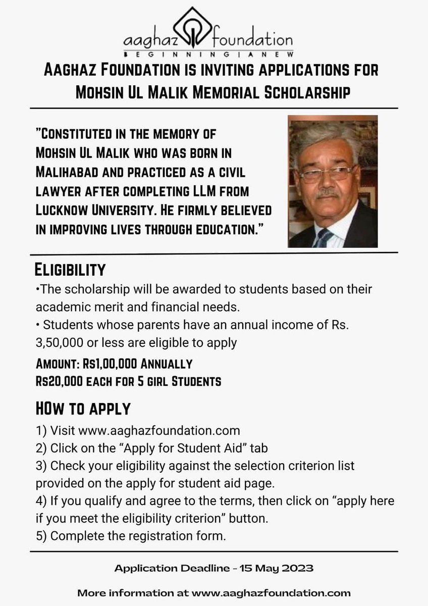 Five deserving girls stand to get Rs 20,000 each to pursue their education under the prestigious Mohsin ul Malik Memorial Scholarship. If you meet the eligibility criteria, visit to apply: aaghazfoundation.com before May 15, 2023. Please share this widely.  #EducationForAll