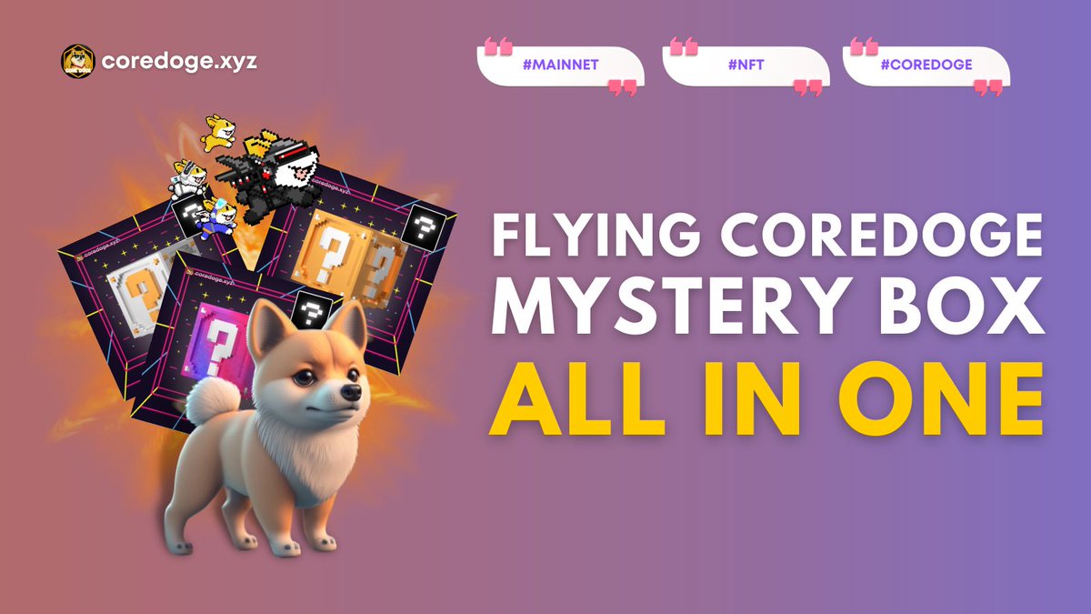 CoreDoge_xyz's tweet photo. 🎮 The Mystery Box NFT sales event will take place in May. 

🎁 This is all the information available about the Mystery Box. 
#CoreDoge #CoreGaming #BuildOnCore https://t.co/ai3b2pypUv