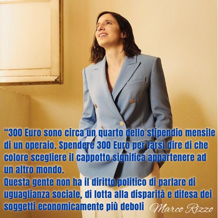 300€ sono 1/4 lo stipendio mensile di un operaio. Spendere 300€ per farsi dire di che colore scegliere il cappotto significa appartenere ad altro mondo.Questa gente non ha il diritto politico di parlare di uguaglianza sociale,di lotta alla disparità e difesa dei soggetti deboli