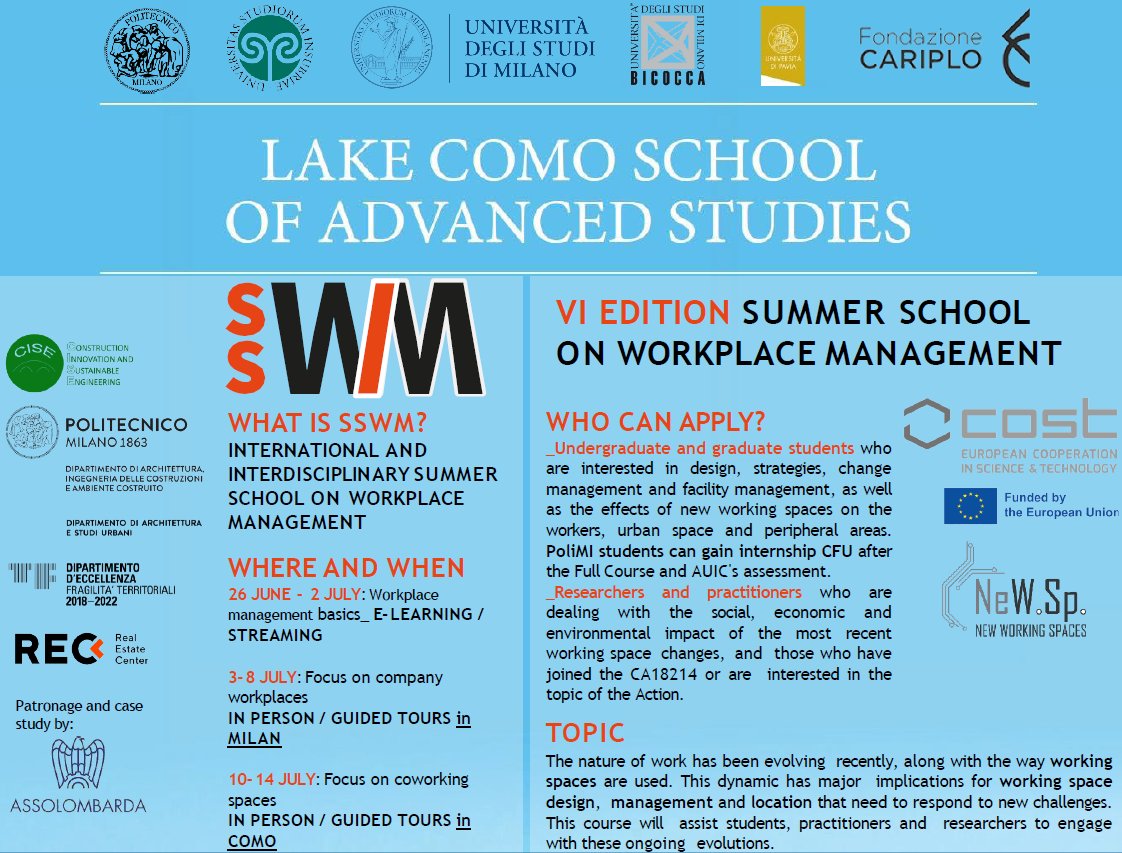 📢 Great news: The VI edition of the Summer School on Workplace Management #SSWM 2023 takes place from 26 June until 14 July, 10-14 July at the Como Lake. 👉 We are waiting for your application! More information: rec.polimi.it/sswm/ #workplacemanagement #coworking