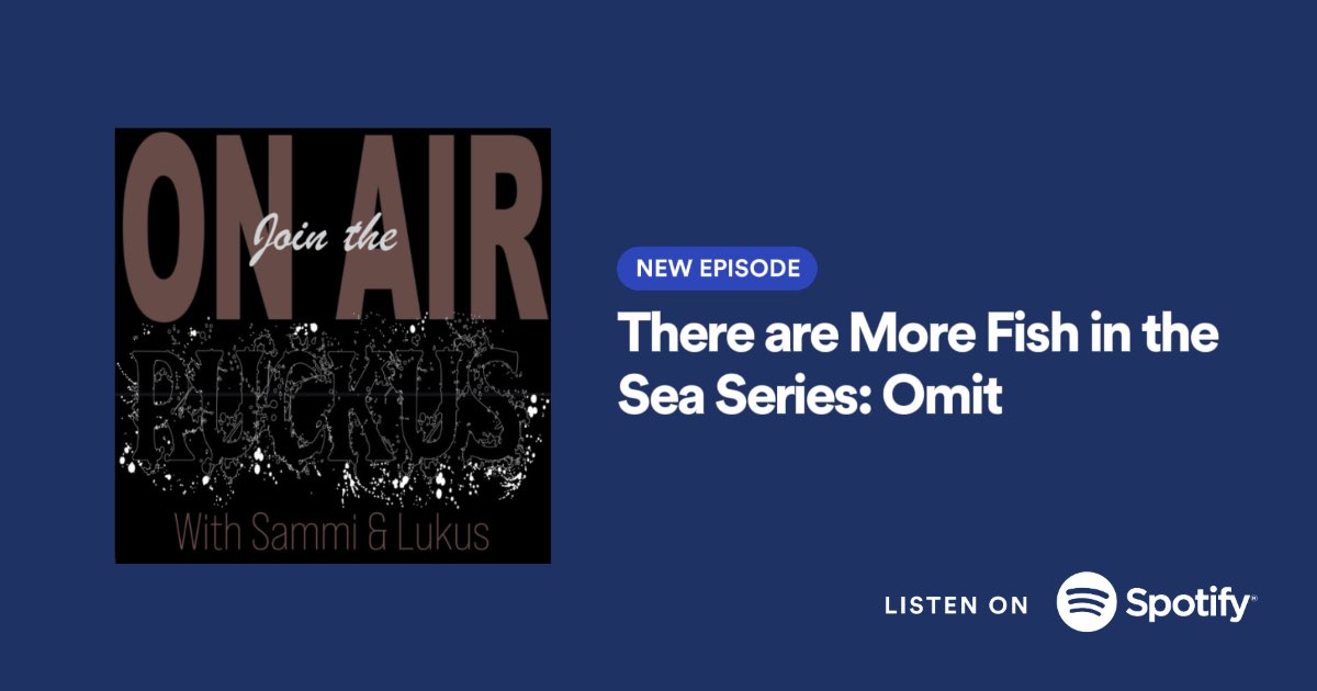 jointheruckus's tweet photo. Hey Everyone! Welcome to episode 10 of Season 2 of Join the Ruckus with Sammi and Lukus! This episode is a return to our series "There are More Fish in the Sea" that details about Sammi's dating history and what men have put her through. Join us in learning who was Meet Omit! https://t.co/g5dDrdMVPa