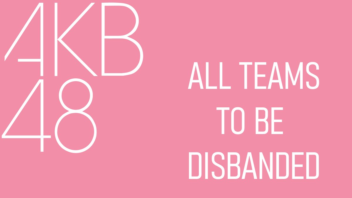 JPopProjectNews's tweet photo. AKB48 have announced the total abolition of the current team structure, to be replaced by a simpler structure of regular members and research students - the final team concerts will be held in August. The announcement came at the end of the group's Spring Concert in Yokohama on April 29. The team approach has been in place since the group's inception in 2005.