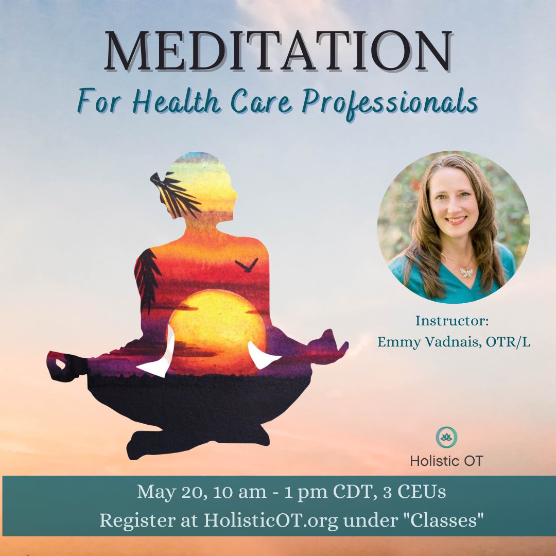 emmyvadnais's tweet photo. Join me to strengthen your skills with meditation in clinical practice and self-care on May 20 – LIVE and RECORDING options available: https://t.co/pUsO1h9F9l

#meditation #class #healthcare #mindfulness #continuingeducation #occupationaltherapy #wholepersoncare #holistichealth https://t.co/mGFnf8PnFJ