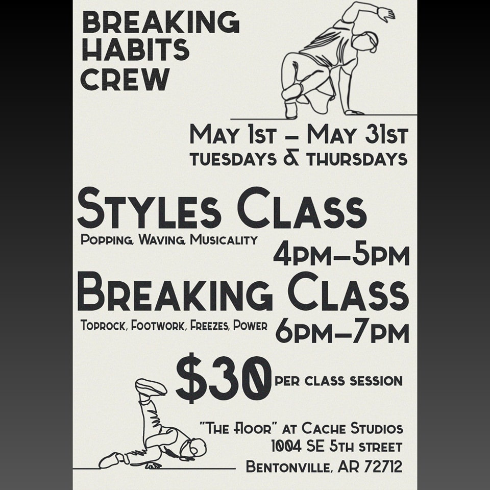 breakinghabitsc's tweet photo. Starting NEXT Tues 5/1 and every following Tues AND Thu for the entire month of May thereafter, BHC will be teaching TWO group classes per day: A Styles Class from 4-5pm and a Breaking Class from 6-7pm in downtown Bentonville at CACHE Studios! #arkansas #breakdance #findingnwa https://t.co/dUXPOXhiLo