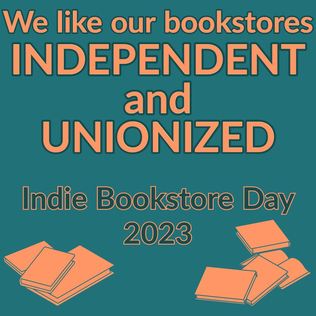 #IndependentBookstoreDay #IndieBookstoreDay #shoplocal #UnionStrong #Solidarity
