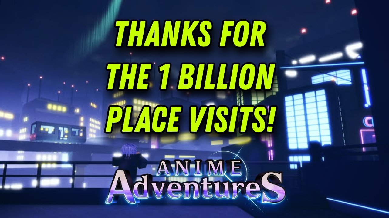 Anime Adventures on X: 🎉 THANKS FOR THE 1 BILLION PLACE VISITS! 🪩  Celebration code coming soon with next update! #Roblox #AnimeAdventures   / X