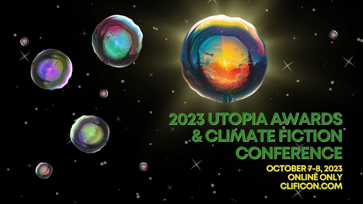 Nominations for the #UtopiaAwards and panel ideas for #CliFiCon23 are pouring in! There's still plenty of time if you're thinking it over. In the meantime, early bird admission is available! #ClimateFiction #Conference #EcoFiction #Solarpunk #scifi clificon.com