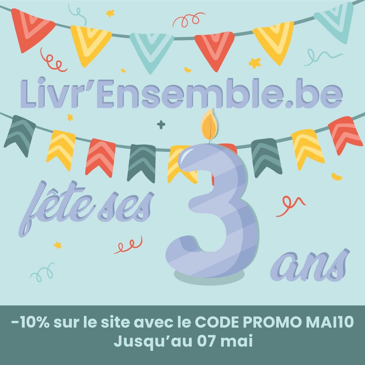 -10% sur le site pour nos 3 ans avec le code promo MAI10