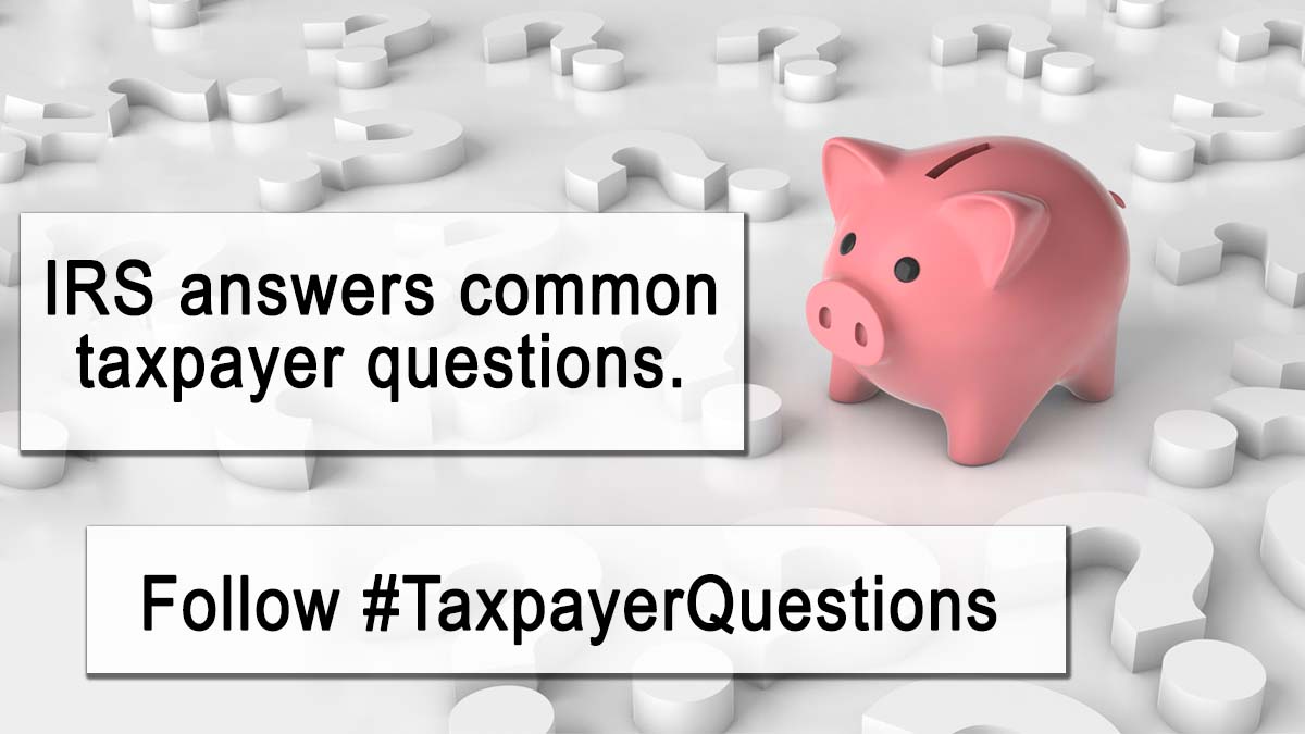 IRSnews's tweet photo. If you have questions for the #IRS, check out the @IRSnews responses to #TaxpayerQuestions here: https://t.co/0FSimIEpUd https://t.co/TEWCbO60Bg