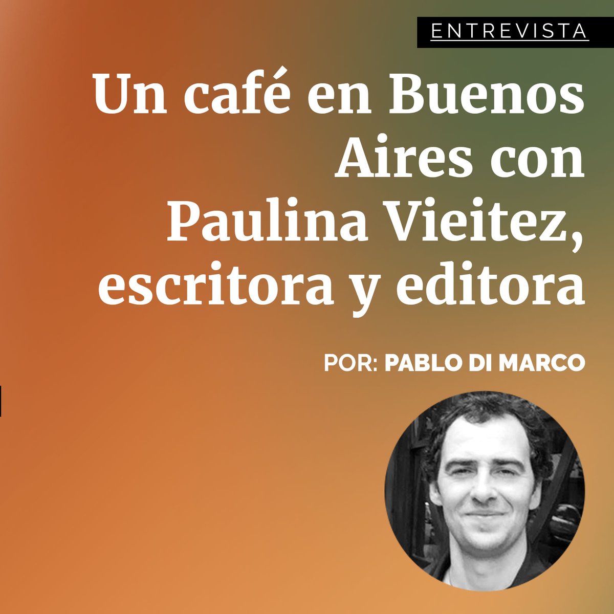 librosyletras's tweet photo. #Entrevista
Un café en Buenos Aires con Paulina Vieitez @lapauliv, escritora y editora
Por: Pablo Di Marco @PabloHDiMarco
Entrevista completa en: https://t.co/Jd6O9Yj4mS
#literatura #escritores #librosyletras #pablodimarco #uncafeenbuenosaires #paulinavieitez https://t.co/tNXJ7EhYQq