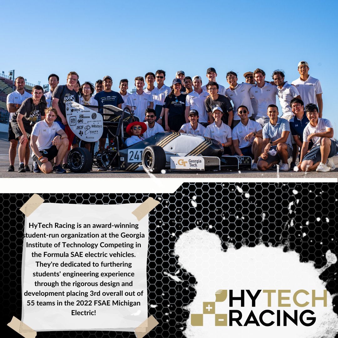 Get to know our fellow peers at HyTech Racing. With over 100 members,  the team creates electric race vehicles in preparation for Formula SAE electric competition! They are constantly developing and start designing the next year's car within days of ending their competition