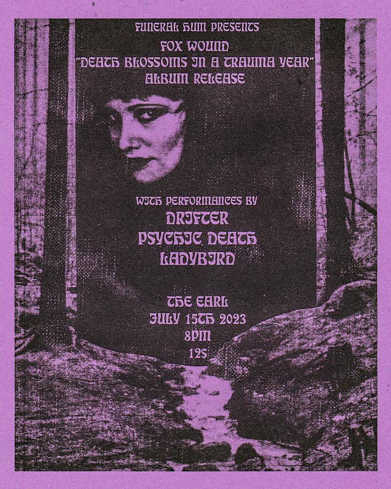 Fox Wound (@foxwoundband) on Twitter photo “Death Blossoms in a Trauma Year” releases May 18th, but we have one hell of a live celebration planned. July 15th we will preform the full album, front to back live at The Earl with our best friends in Ladybird, Psychic Death, and Drifter 🤘🏻physical copies via <a href="/FuneralHum/">Funeral Hum</a> “Death Blossoms in a Trauma Year” releases May 18th, but we have one hell of a live celebration planned. July 15th we will preform the full album, front to back live at The Earl with our best friends in Ladybird, Psychic Death, and Drifter 🤘🏻physical copies via <a href="/FuneralHum/">Funeral Hum</a>