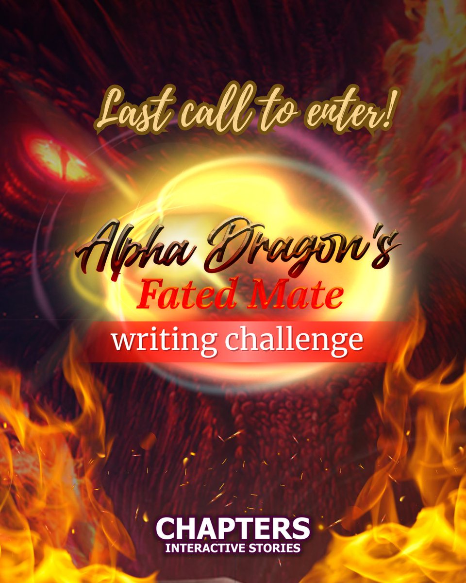 ChaptersGame's tweet photo. π Last chance to participate in our Chapters Writing Challenge Alpha Dragon's Fated Mate! π²π
You've only got a few hours left to submit your story! πβ¨
Hurry! You have until April 30th at 23:59 PST! π
#ChaptersApp #Writing https://t.co/kfVOvvQoA0