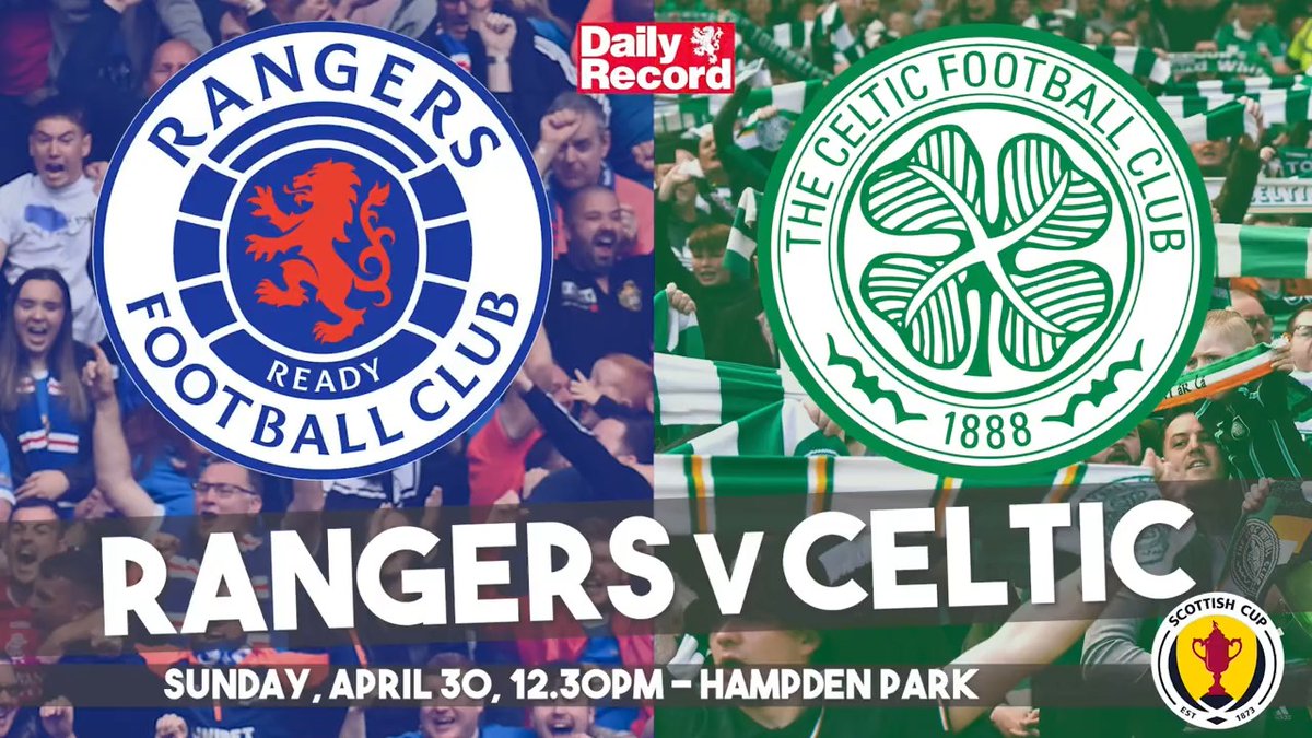 The Daily Record on Twitter "📽 Rangers v Celtic Scottish Cup semi